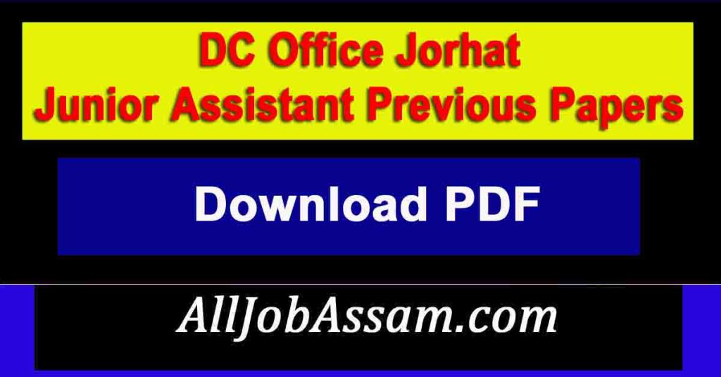 DC Office Jorhat Junior Assistant Previous Papers