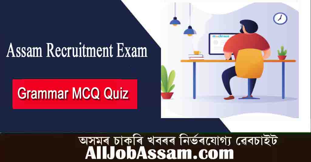 General English Grammar MCQ Quiz – 50 English MCQ Questions with Answers for Competetive Exams