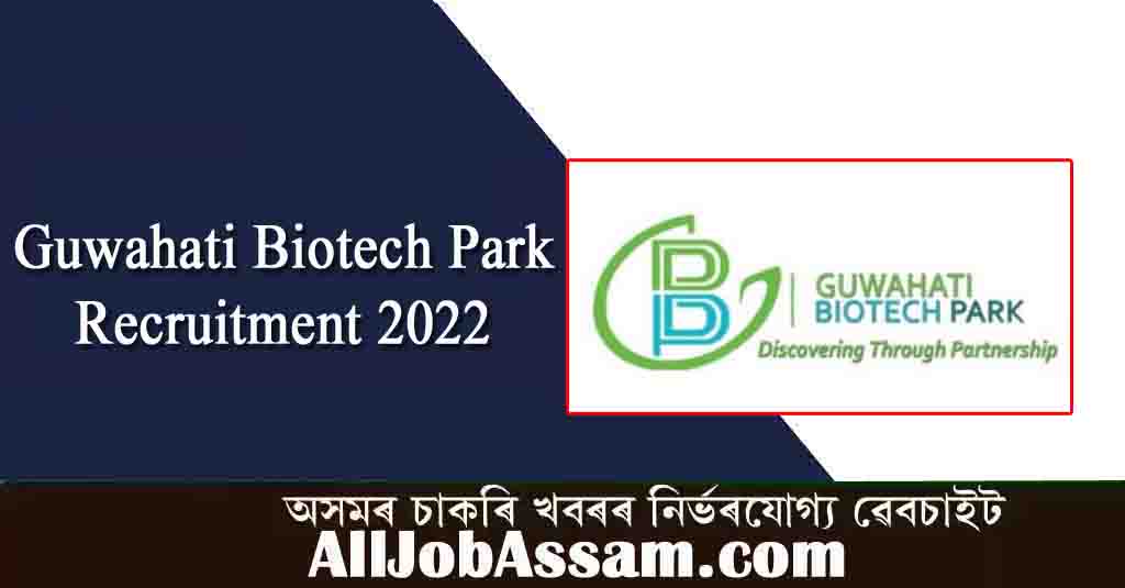 Guwahati Biotech Park Recruitment 2022 – 4 Bench Chemist Vacancy