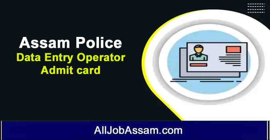 Assam Police DEO Admit Card