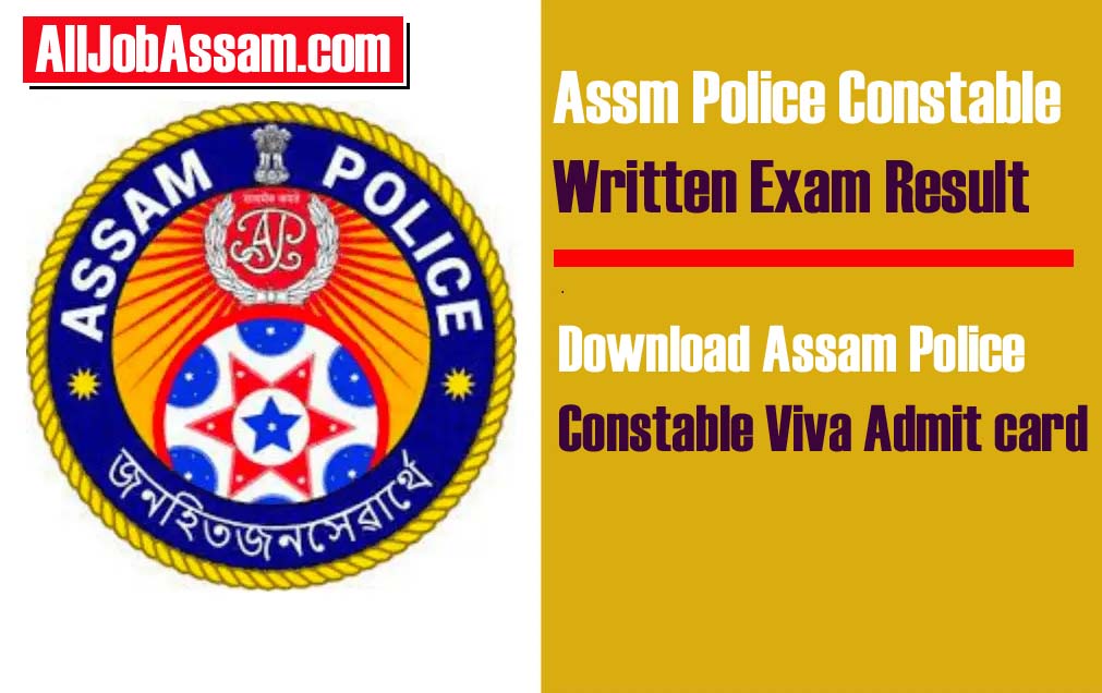 Assam Police Constable Result 2023- Download Writtten Exam Merit List: Assam Police Constable APRO, Fire & Emergency Services Assam Commando Battalions Written Exam Result, Viva Admit Card Link
