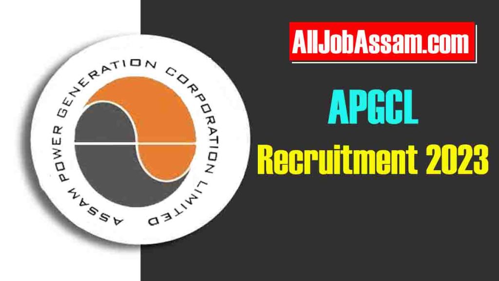 APGCL Recruitment 2023: Apply for 39 DGM, AM, and Junior Manager Positions