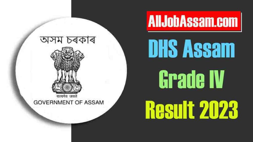 DHS Assam Grade IV Result 2023 – Download Grade 4 Written Test Result Link