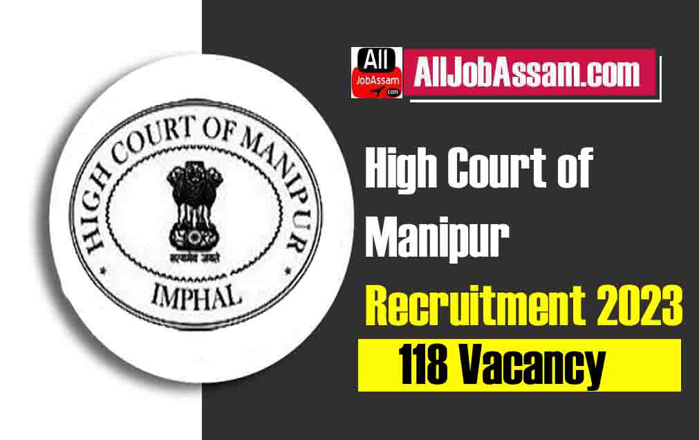High Court of Manipur Recruitment 2023: Apply Online for Lower Division Assistant and Group D Vacancies