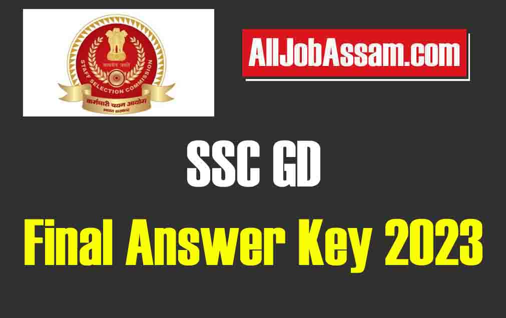 SSC GD 2023 Final Answer Key Released: Download Link and Details