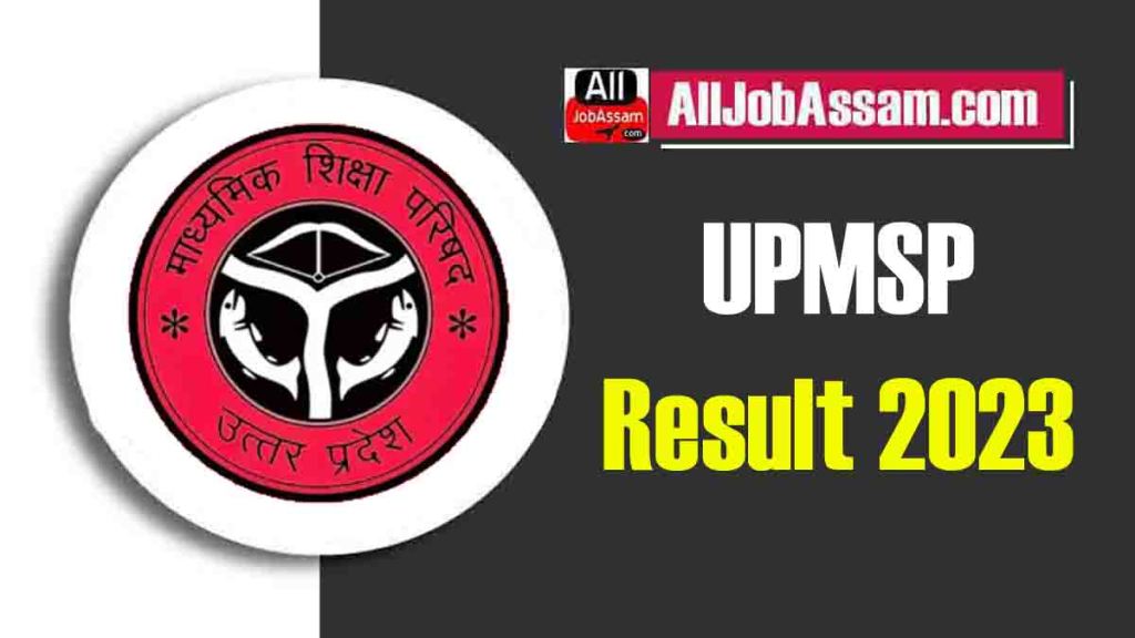 UPMSP Result 2023 Out: Check 10th and 12th Results @upmsp.edu.in