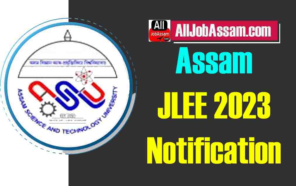 Assam JLEE 2023 Notification – Submit Online Application