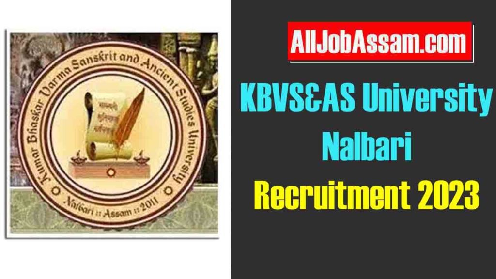 KBVS&AS University Nalbari Recruitment 2023 – 4 Vacancy