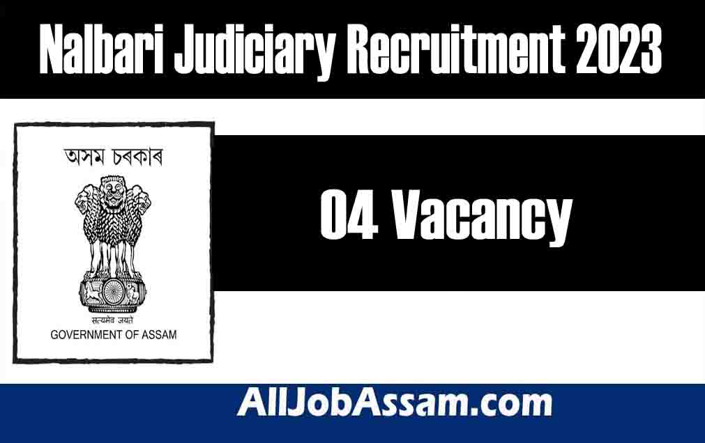 Nalbari Judiciary Recruitment 2023: Apply 04 vacancy