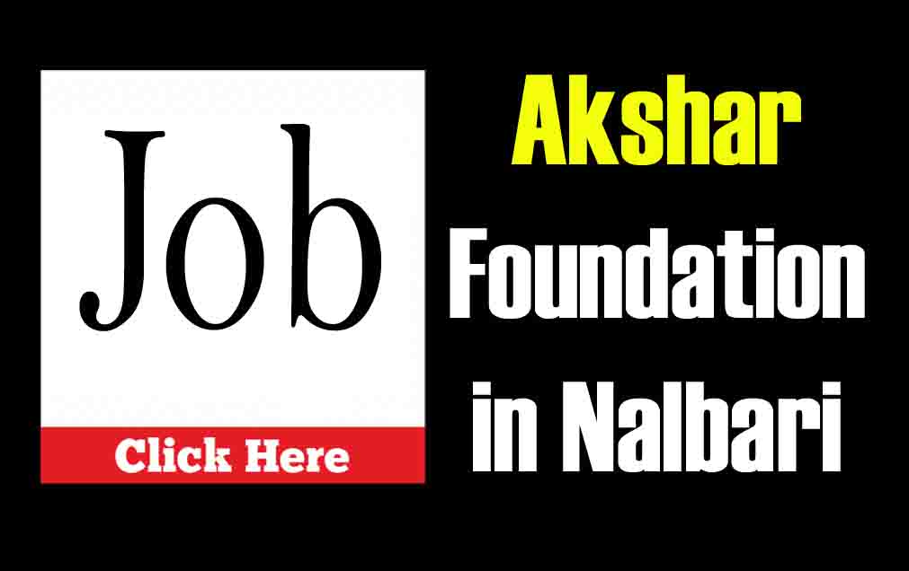Akshar Foundation as a Junior Social Worker/Junior Teacher in Nalbari!
