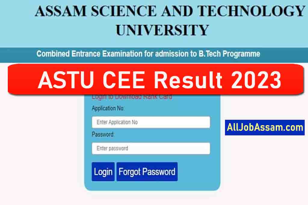 ASTU CEE Result 2023 – Assam CEE B.Tech Admission Test