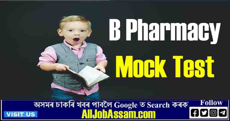 B Pharmacy Mock Test 2023: Free Practice Mock