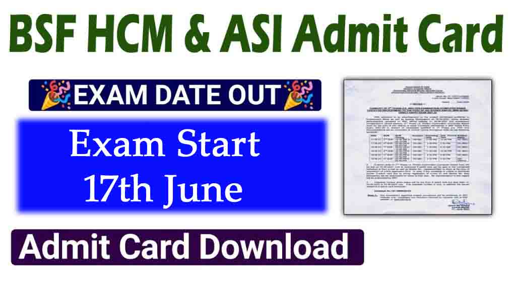 BSF HCM & ASI Admit Card 2023 Exam Date OUT, Hall Ticket