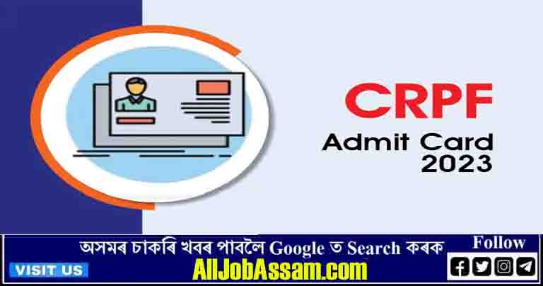 CRPF Admit Card 2023 – SI & ASI 212 Posts Written Exam (CBT), Download Call Letter