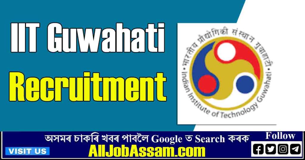 IIT Guwahati Recruitment 2023: Apply for Office Assistant & System Engineer Vacancies