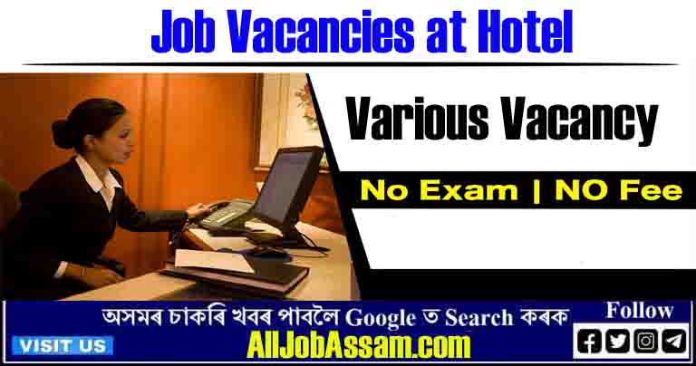 Job Vacancies at Hotel Madhuban, Mangaldai