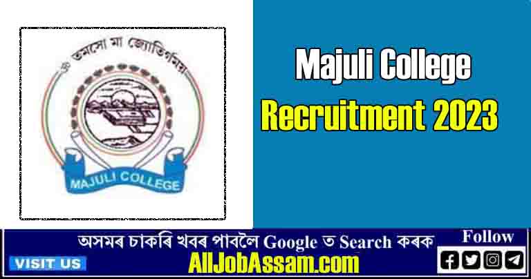Majuli College Recruitment 2023: Apply for Assistant Professor Vacancy