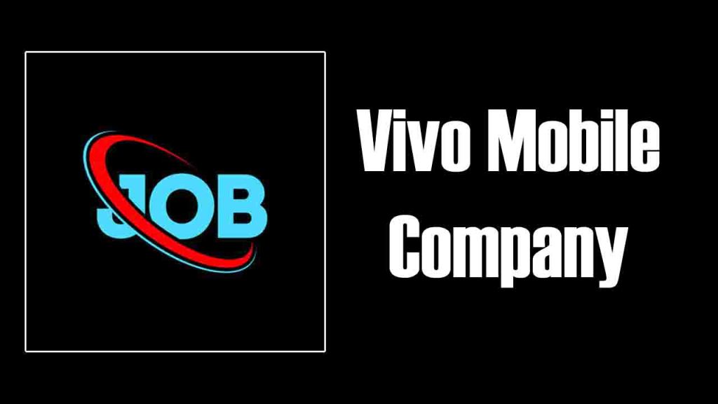 Vivo Mobile Company: Channel Manager and Sales Key Ahttps://alljobassam.com/wp-admin/post-new.phpccount Manager Positions
