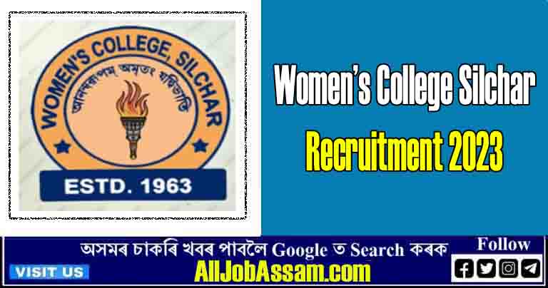 Women’s College Silchar Recruitment 2023: Apply for Assistant Professors Vacancy