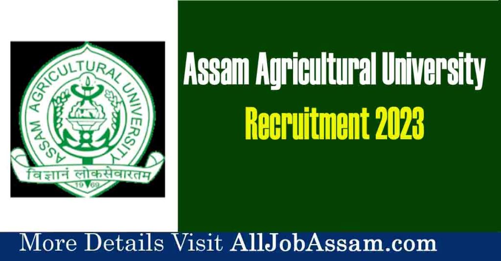 Assam Agricultural University Recruitment 2023: Apply for Project Assistant vacancy