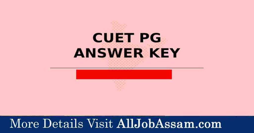 CUET PG Answer Key 2023 Released, Check from this Direct Link Here