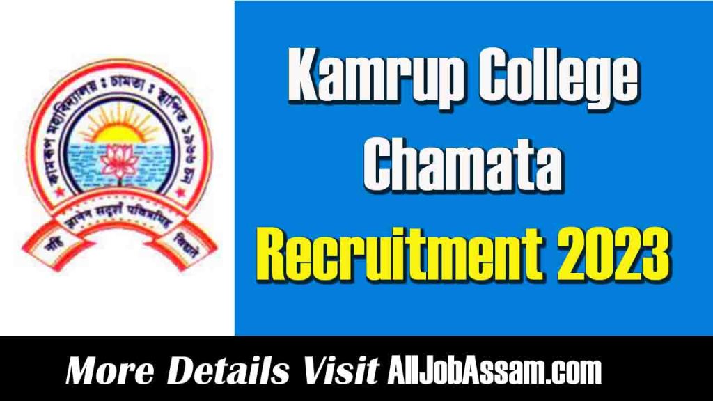 Kamrup College Chamata Recruitment 2023: Apply for Assistant Professor Vacancy