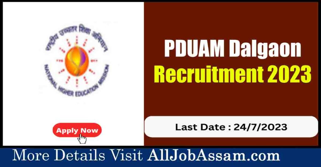 📢 PDUAM Dalgaon Recruitment 2023: Apply Now for 16 Assistant Professor Vacancies 📢