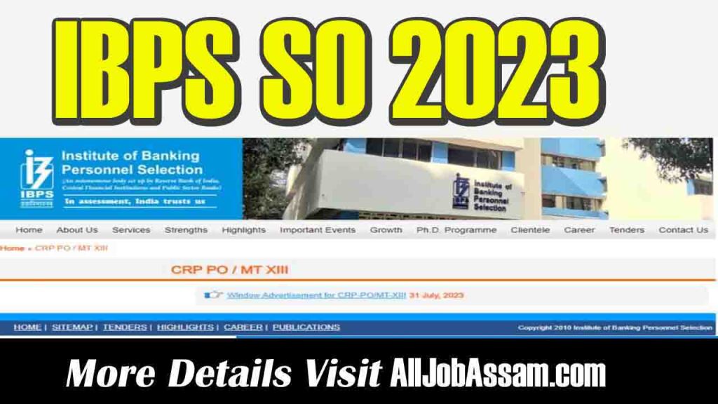 IBPS SO 2023 Notification Released: Check Details and Apply Online